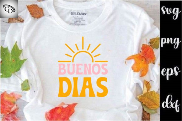 Buenos Dias Graphics for T-Shirt Designs and Creative Products
