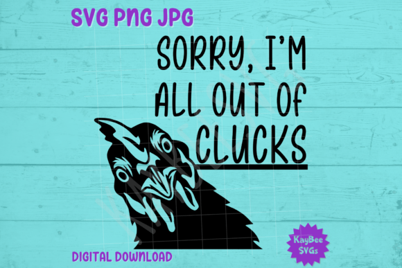 Evaluating Sorry, I'm All Out of Clucks Chicken Graphics