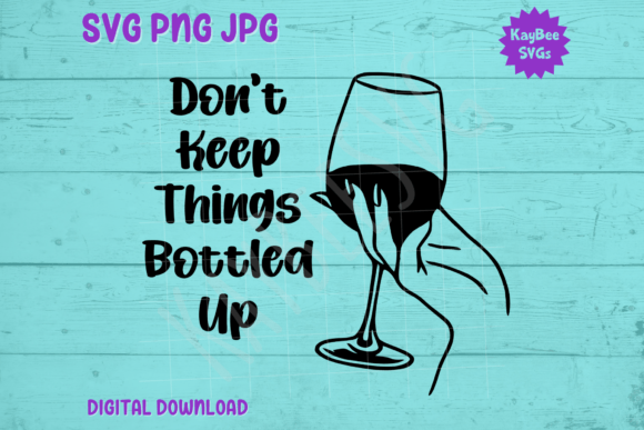 Reviewing the Don't Keep Things Bottled Up Wine Glass Design for Crafting