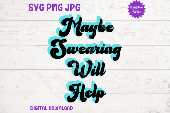 Swearing Will Help: A Bold Graphic for Lifestyle Bloggers