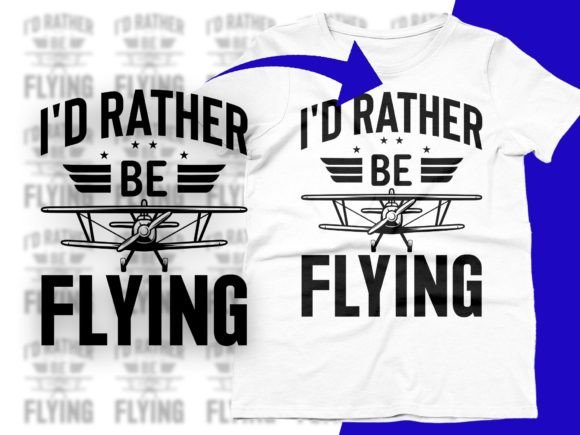 The I'd Rather Be Flying SVG for Brand Graphics and T-Shirt Designs