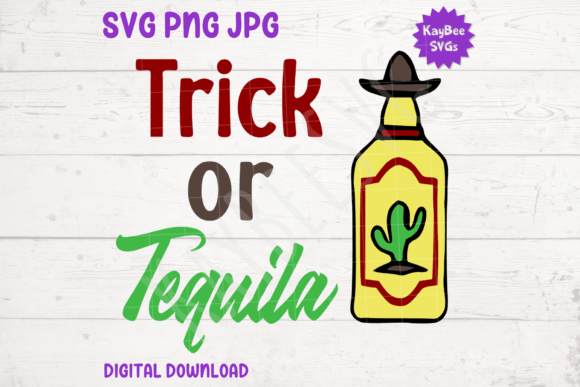 Trick or Tequila: A Halloween Graphic for T-Shirts & Products